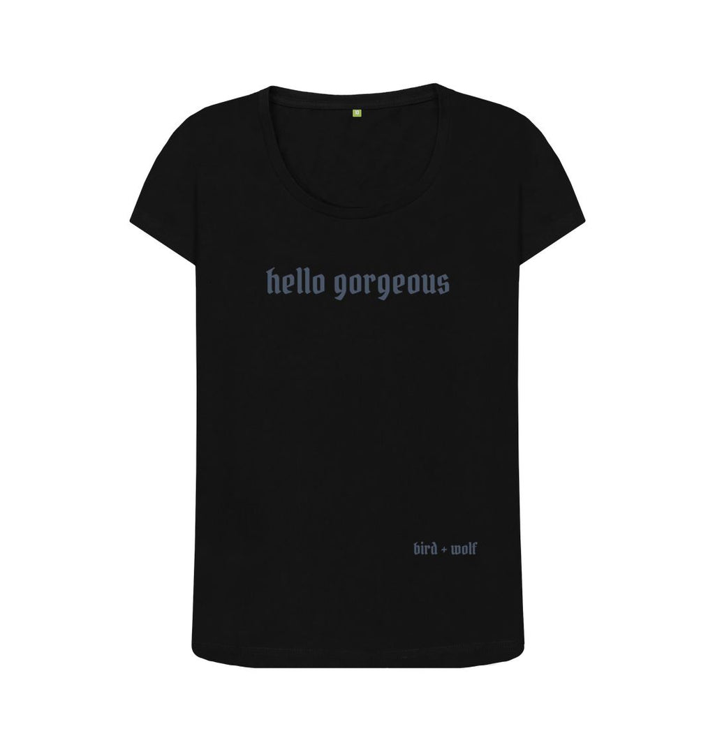 Black Hello Gorgeous Scoop Neck Tee