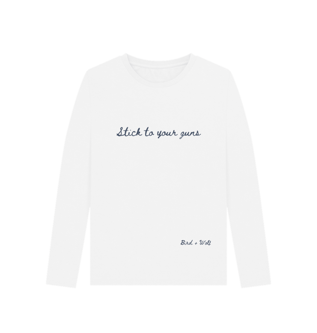 White Stick To Your Guns Long Sleeve Tee