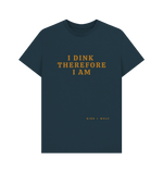 Denim Blue I Dink Therefore I Am Classic Tee