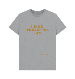 Athletic Grey I Dink Therefore I Am Classic Tee