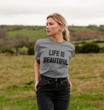 Life is Beautiful Classic Tee