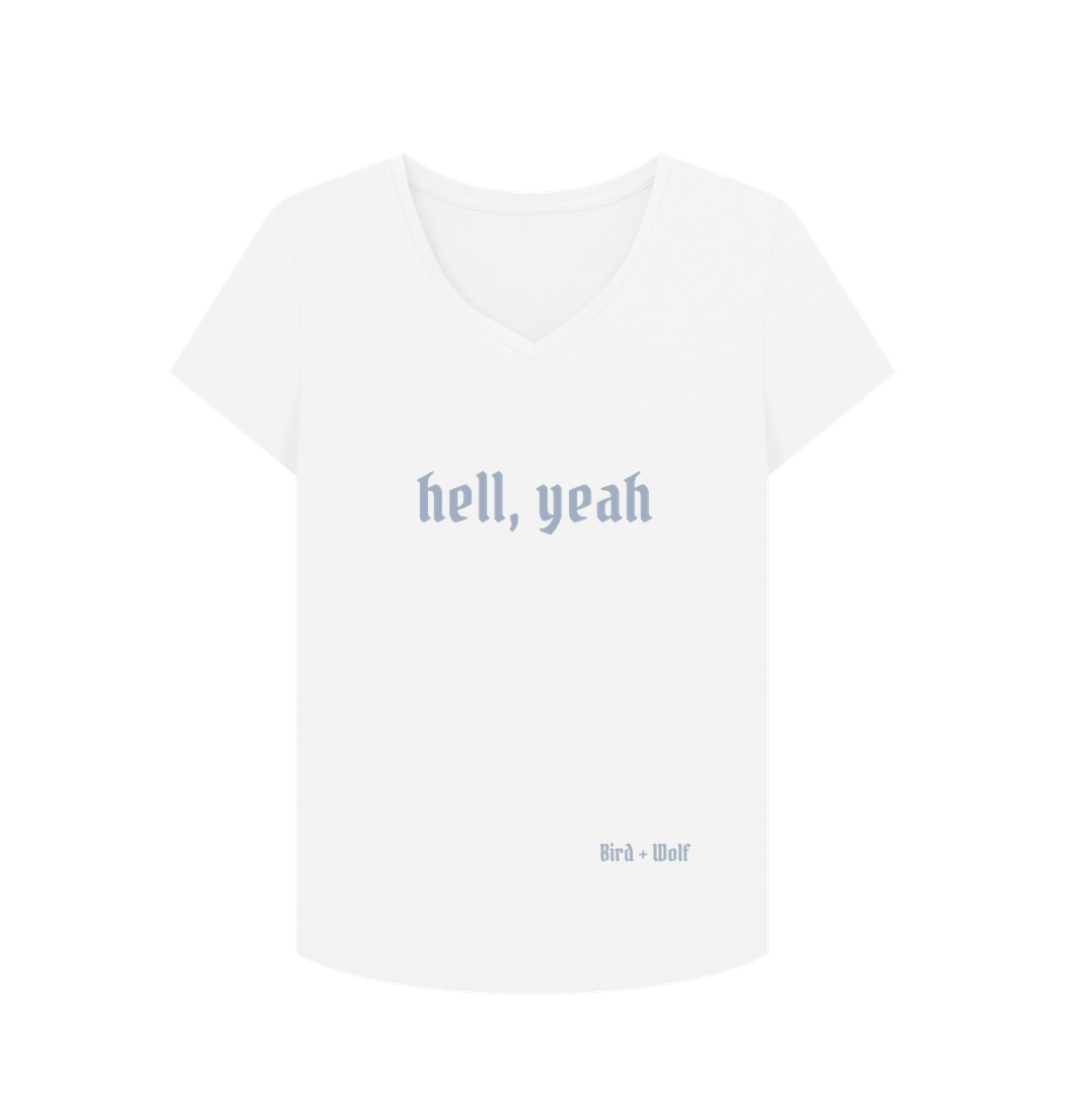 White Hell, Yeah V Neck Tee