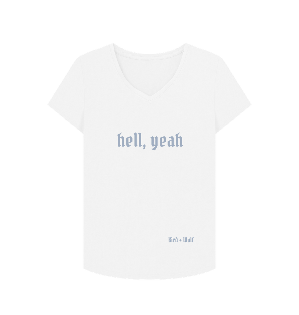 White Hell, Yeah V Neck Tee