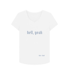 White Hell, Yeah V Neck Tee