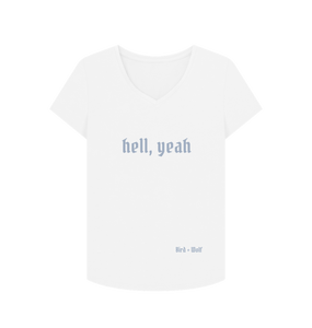 White Hell, Yeah V Neck Tee