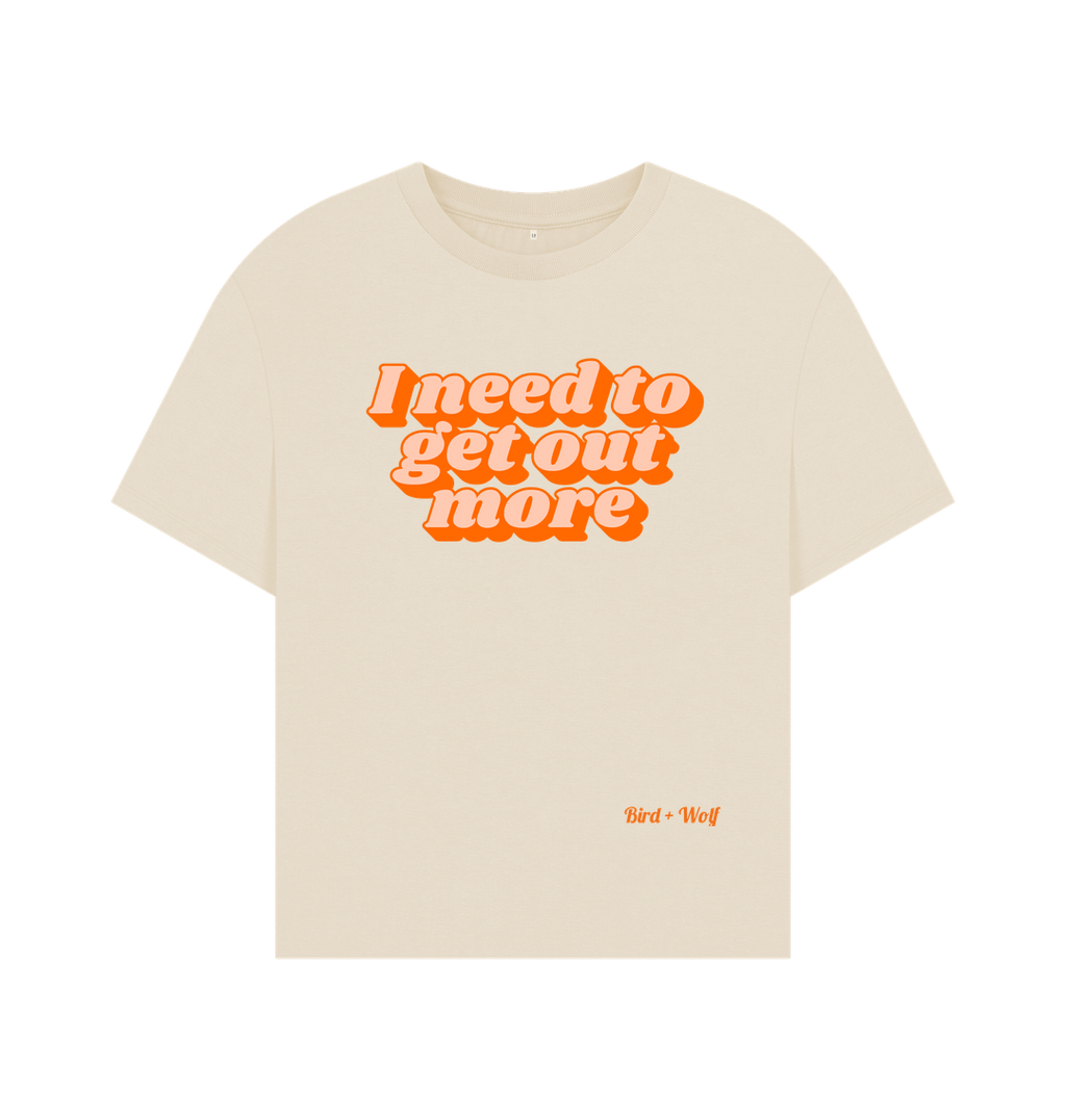 Oat I Need To Get Out More Oversized Tee