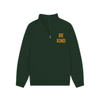 Evergreen Be Kind Quarter Zip Cosy Sweatshirt