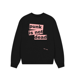 Black Punk Is Not Dead Oversized Sweatshirt