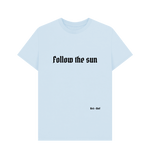 Sky Blue Follow The Sun Classic Tee