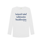 White Hedonist Rebel Long Sleeve Tee