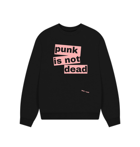 Black Punk Is Not Dead Oversized Sweatshirt (Pink)