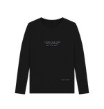 Black I Might Look Like I'm Listening Long Sleeve Tee