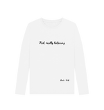 White Not Really Listening Long Sleeve Tee