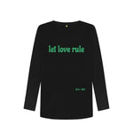 Black Let Love Rule Long Sleeve Tee