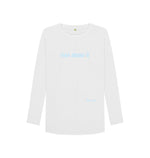 White Rise Above It Long Sleeve Tee