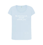 Sky Blue My Therapist Knows About You Scoop Neck Tee