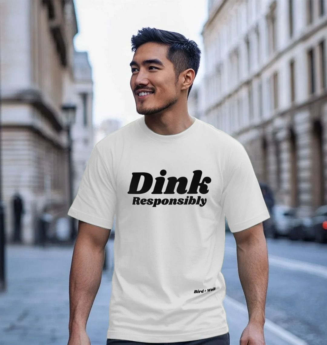 Dink Responsibly Classic Tee