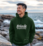 Dink Responsibly Chunky Hoodie