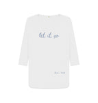 White Let It Go 3\/4 Length Sleeve T Shirt