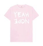 Pink Yeah Nope Classic Tee